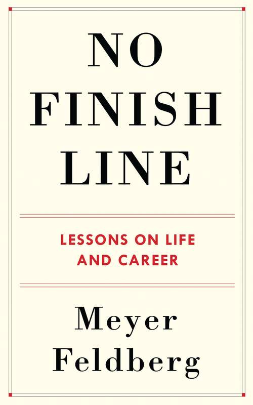 Book cover of No Finish Line: Lessons on Life and Career