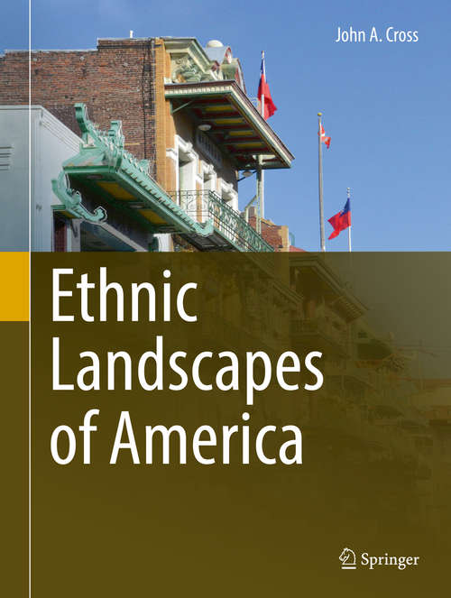 Book cover of Ethnic Landscapes of America (1st ed. 2017)