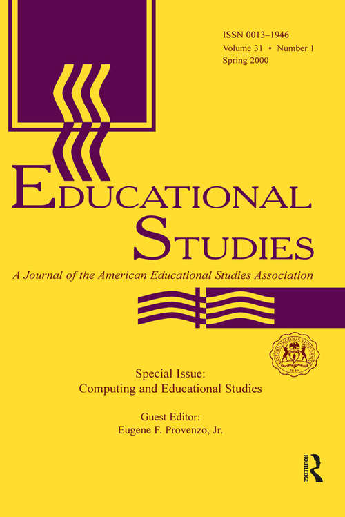 Computing and Educational Studies: A Special Issue of educational Studies (Counterpoints Ser. #123)