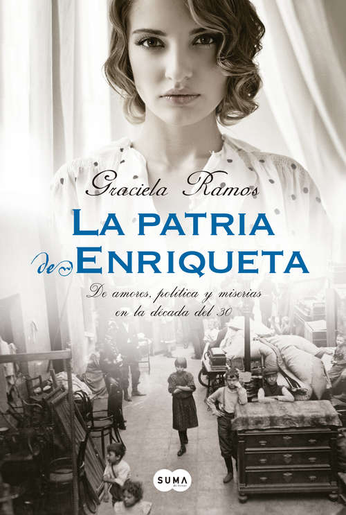 Book cover of La patria de Enriqueta: De amores, política y miserias en la década del 30