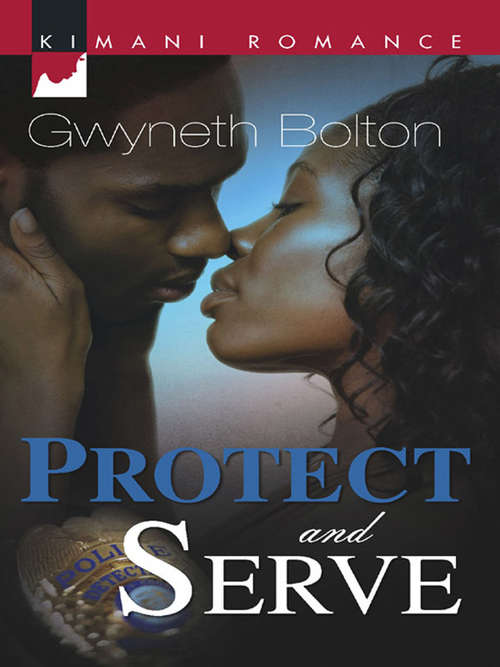 Book cover of Protect and Serve (Original) (Mills And Boon Kimani Ser.)