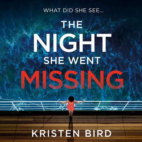 Book cover of The Night She Went Missing: an absolutely gripping thriller about secrets and lies in a small town community