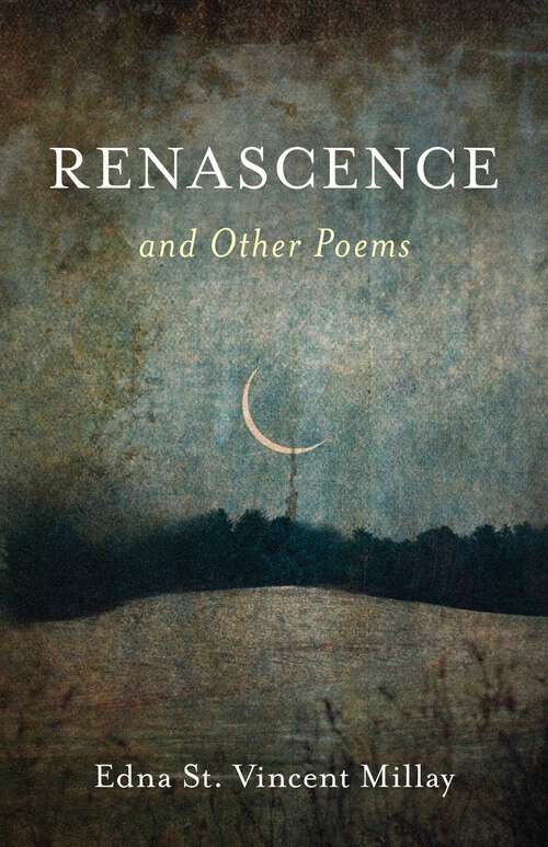 Book cover of Renascence and Other Poems