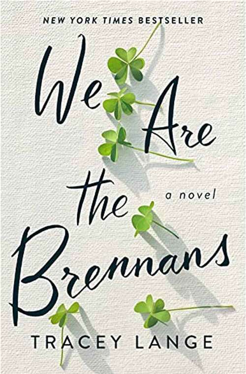 Book cover of We Are The Brennans: A Novel