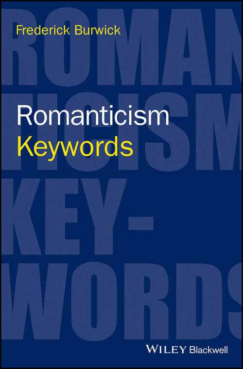 Book cover of Romanticism: Keywords (Keywords in Literature and Culture (KILC).)