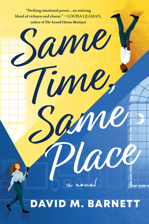 Book cover of Same Time, Same Place: A Novel