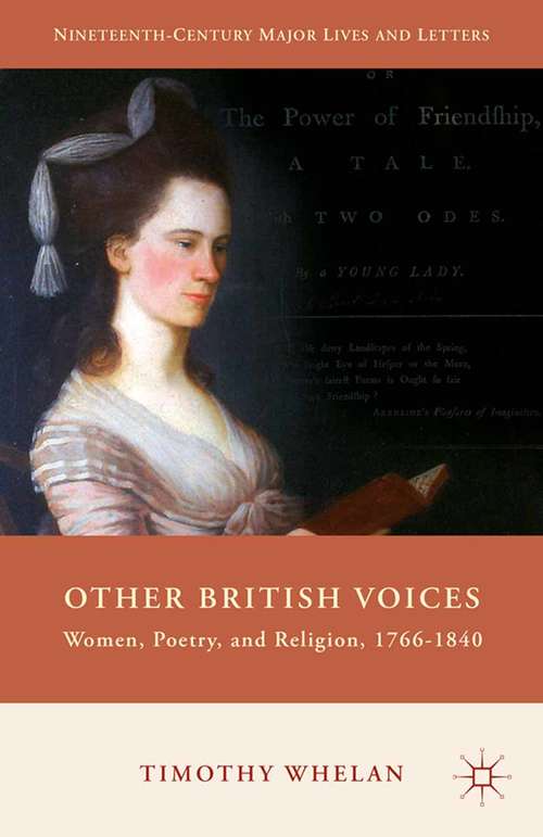 Book cover of Other British Voices: Women, Poetry, and Religion, 1766-1840 (2015) (Nineteenth-Century Major Lives and Letters)