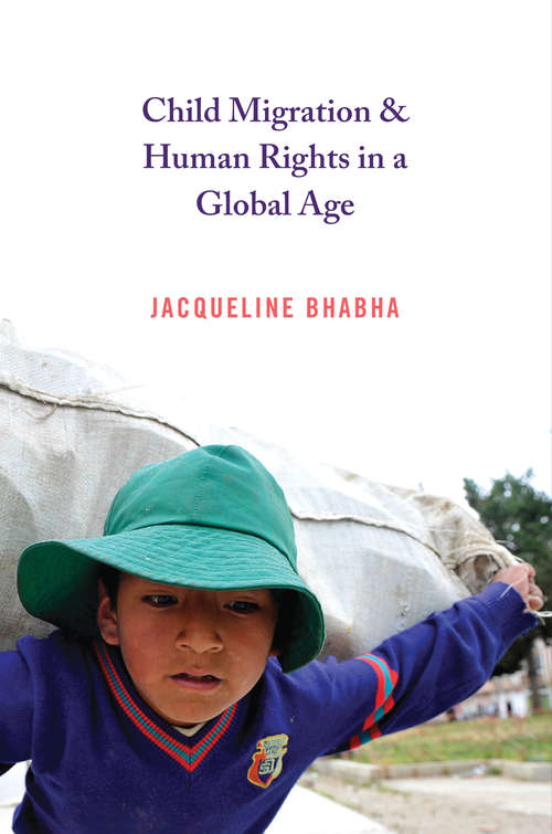 Book cover of Child Migration and Human Rights in a Global Age