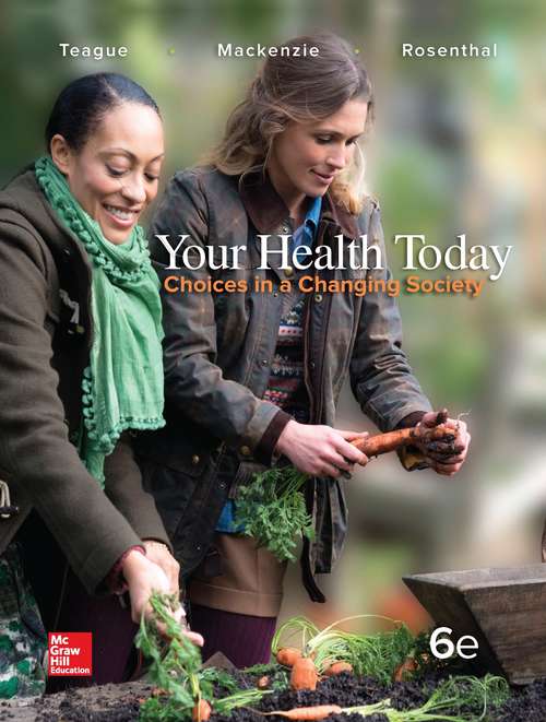 Your Health Today: Choices In A Changing Society