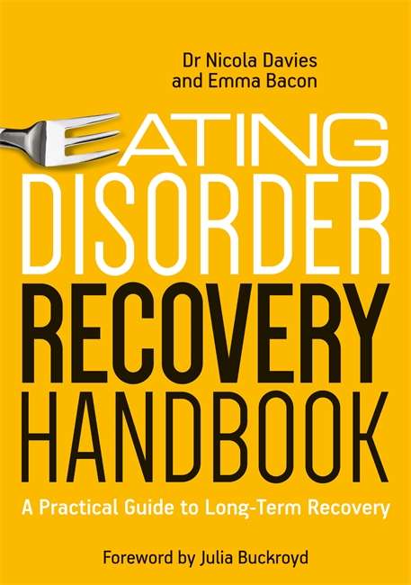Eating Disorder Recovery Handbook: A Practical Guide to Long-Term Recovery