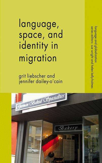Language, Space, And Identity In Migration