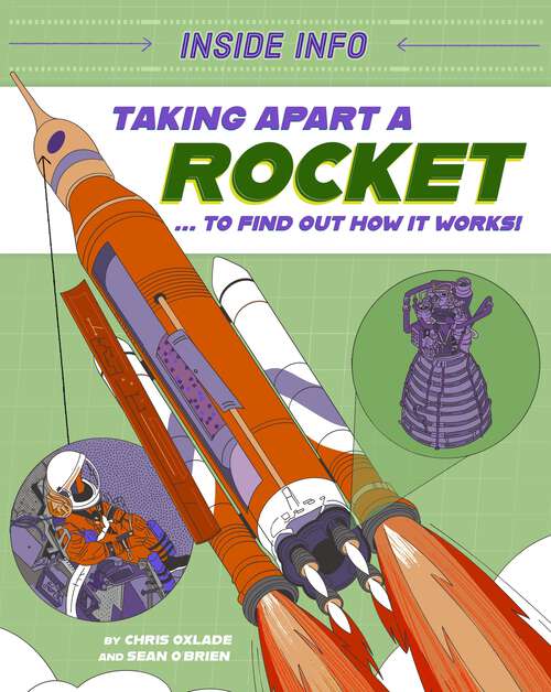 Book cover of Taking Apart a Rocket: ... to find out how it works! (Inside Info #3)