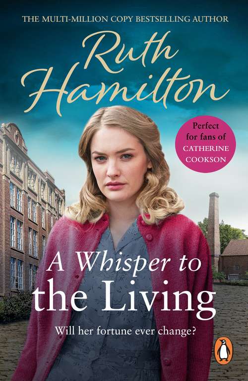 Book cover of A Whisper To The Living: A moving and enthralling saga set in Bolton from bestselling author Ruth Hamilton