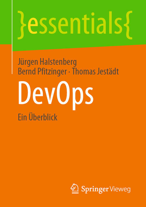 Book cover of DevOps: Ein Überblick (1. Aufl. 2020) (essentials)