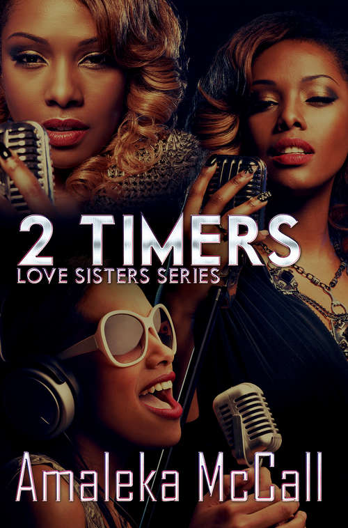 Book cover of 2 Timers: Love Sisters Series