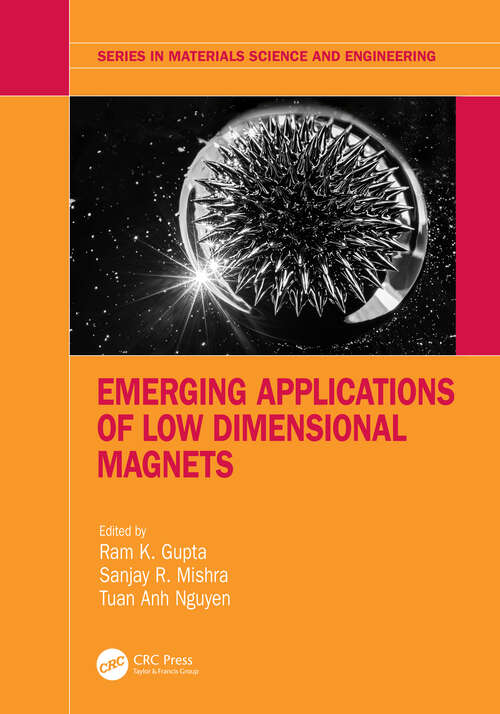 Book cover of Emerging Applications of Low Dimensional Magnets (Series in Materials Science and Engineering)