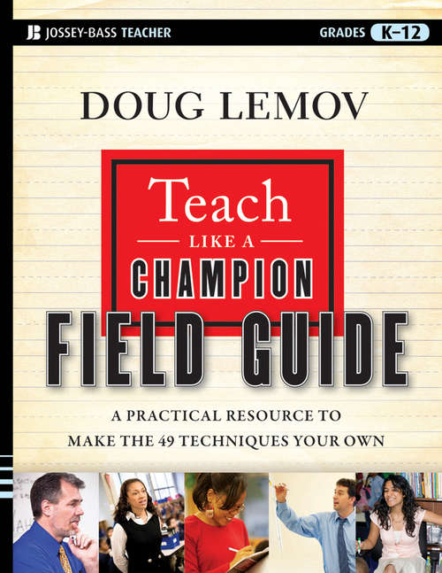 Book cover of Teach Like a Champion: Field Guide
