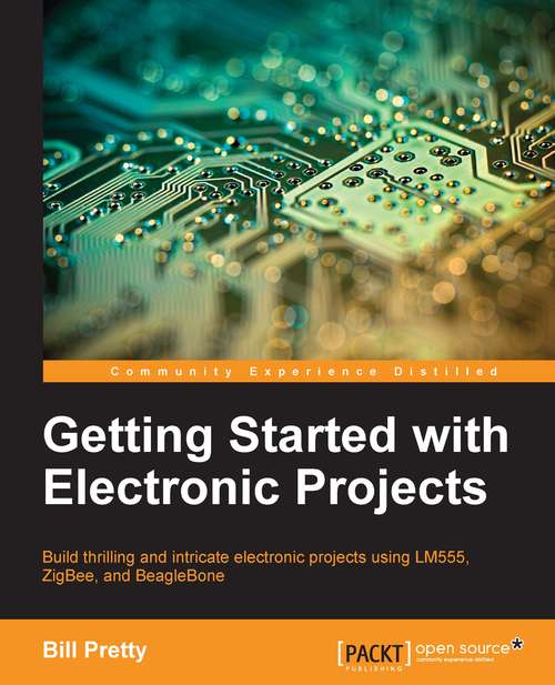 Book cover of Getting Started with Electronic Projects