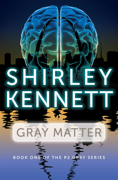 Book cover of Gray Matter (The PJ Gray Series #1)