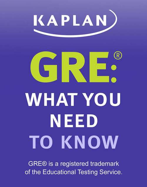 GRE: What You Need to Know