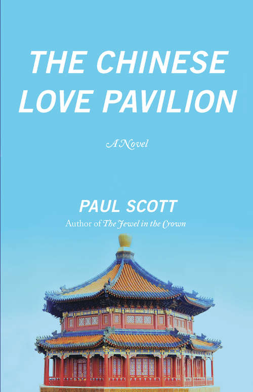 Book cover of The Chinese Love Pavilion: A Novel