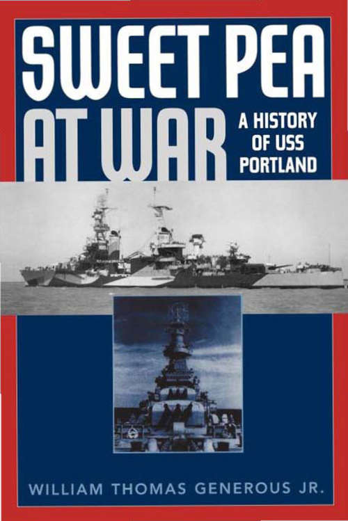 Book cover of Sweet Pea at War: A History of USS Portland