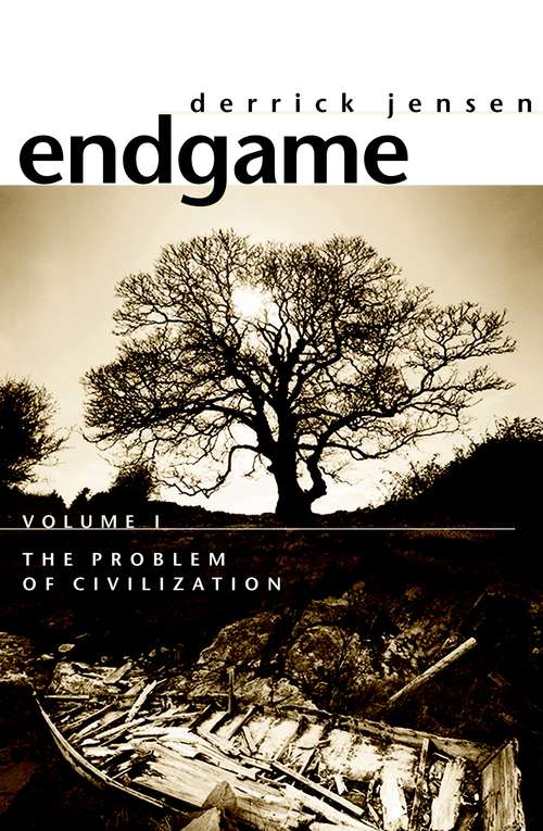 Book cover of Endgame, Volume 1: The Problem of Civilization