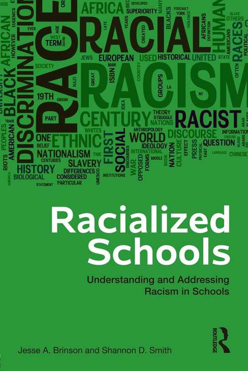Racialized Schools: Understanding and Addressing Racism in Schools