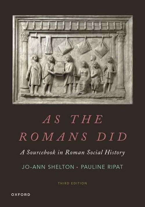Book cover of As the Romans Did: A Sourcebook in Roman Social History (Third Edition)