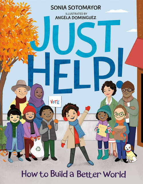 Book cover of Just Help!: How to Build a Better World