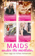 Maids Under the Mistletoe Collection (Maids Under The Mistletoe Ser.)