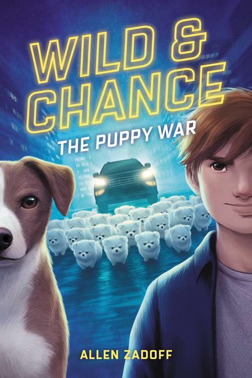 Book cover of Wild & Chance: The Puppy War (Wild & Chance #2)