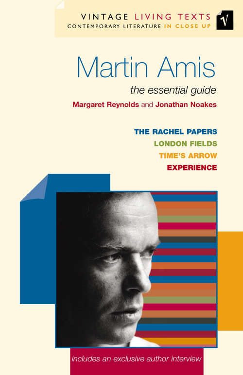 Book cover of Martin Amis: The Essential Guide (Vintage Living Texts #9)