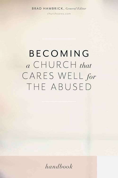 Book cover of Becoming a Church that Cares Well for the Abused