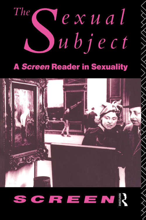 Book cover of The Sexual Subject: Screen Reader in Sexuality