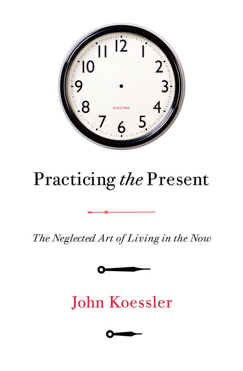 Cover image of Practicing the Present