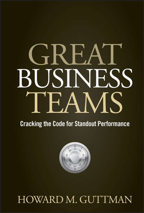 Book cover of Great Business Teams: Cracking the Code for Standout Performance