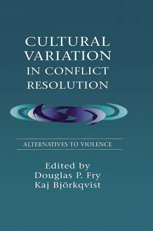 Book cover of Cultural Variation in Conflict Resolution: Alternatives To Violence