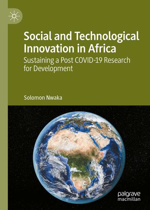 Book cover of Social and Technological Innovation in Africa: Sustaining a Post COVID-19 Research for Development (1st ed. 2021)