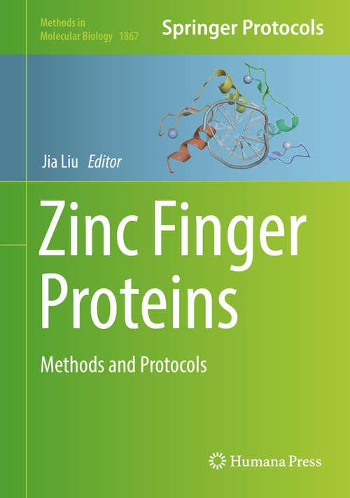 Book cover of Zinc Finger Proteins: Methods and Protocols (Methods in Molecular Biology #1867)