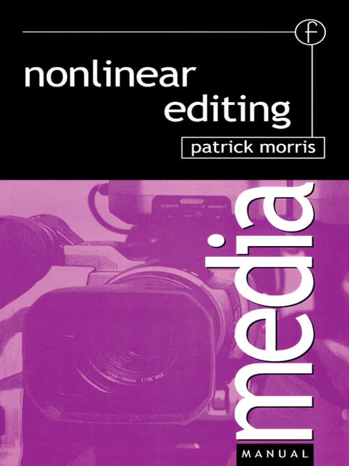 Book cover of Nonlinear Editing (Media Manuals Ser.)