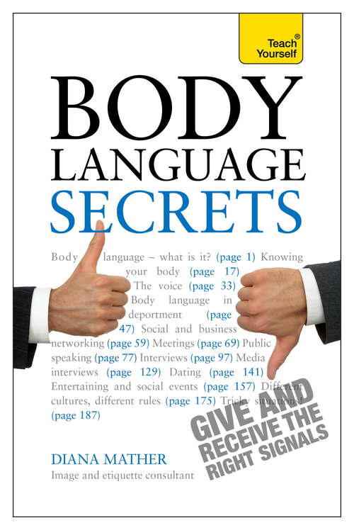 Body Language Secrets: Use body language to succeed in any situation
