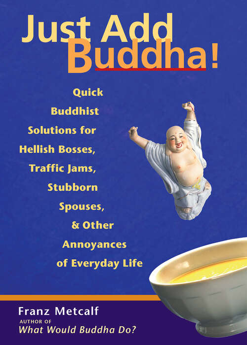 Book cover of Just Add Buddha!