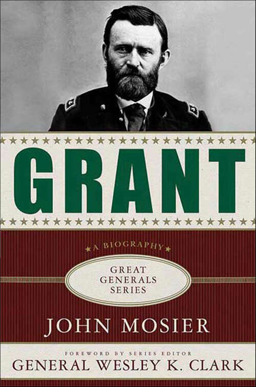 Book cover of Grant: A Biography (Great Generals Series)