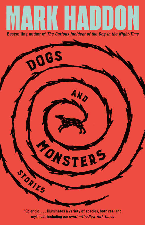 Book cover of Dogs and Monsters: Stories