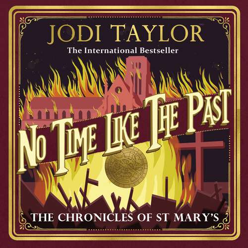 Book cover of No Time Like The Past (Chronicles of St. Mary's #5)