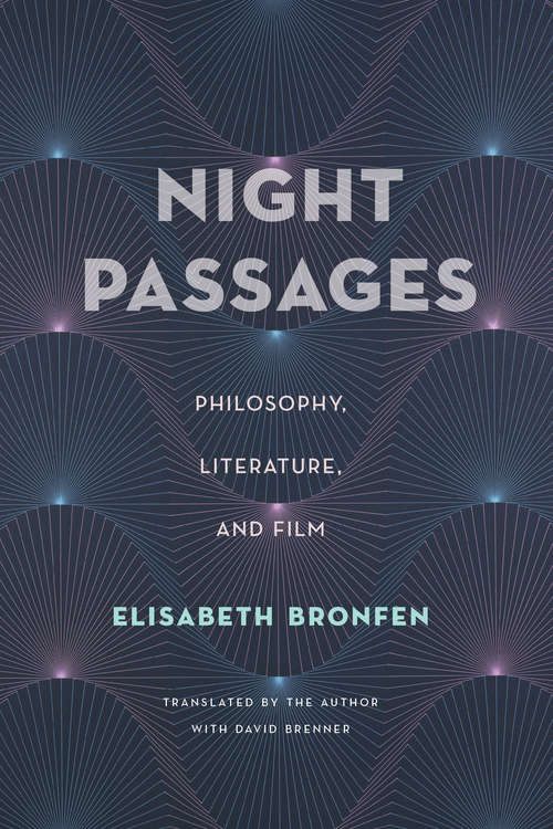 Book cover of Night Passages: Philosophy, Literature, and Film