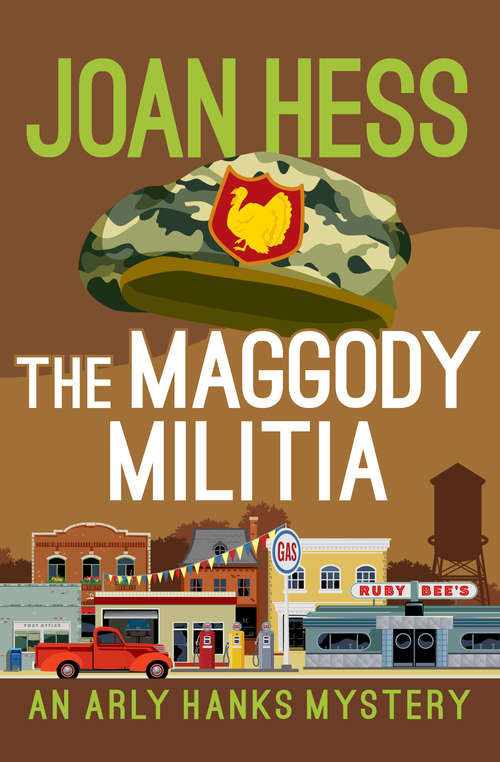 Book cover of The Maggody Militia (The Arly Hanks Mysteries #10)