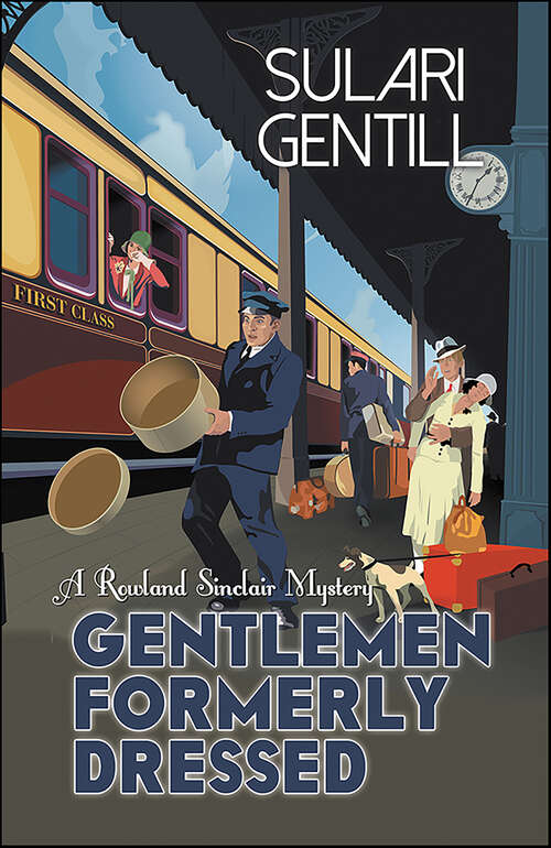 Book cover of Gentlemen Formerly Dressed (Rowland Sinclair Series #5)
