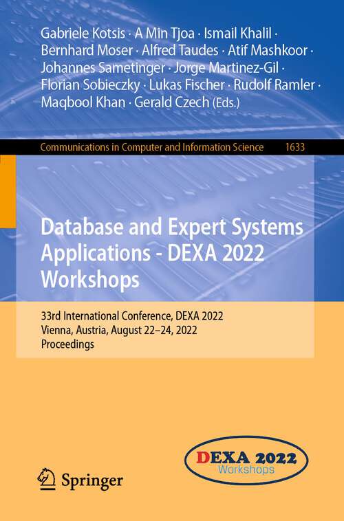 Database and Expert Systems Applications - DEXA 2022 Workshops: 33rd International Conference, DEXA 2022, Vienna, Austria, August 22–24, 2022, Proceedings (Communications in Computer and Information Science #1633)